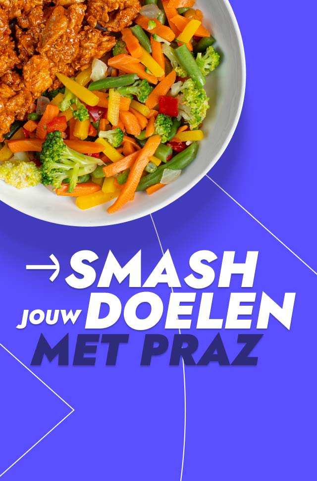 Smash jouw doelen met PRAZ - maaltijden voor elk doel